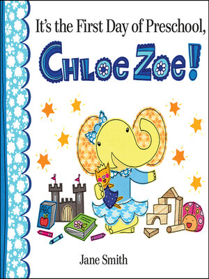 cover image of It's the First Day of Preschool, Chloe Zoe!